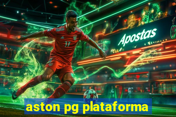 aston pg plataforma